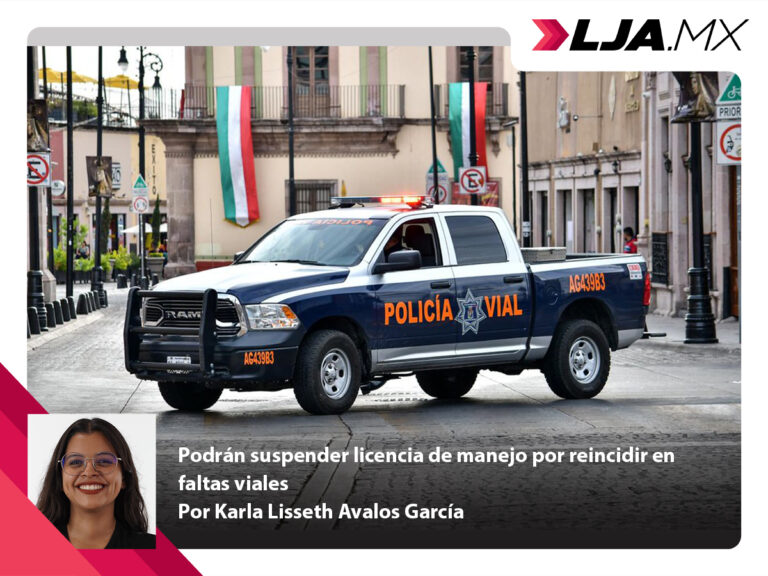 Podrán suspender licencia de manejo por reincidir en faltas viales en Aguascalientes