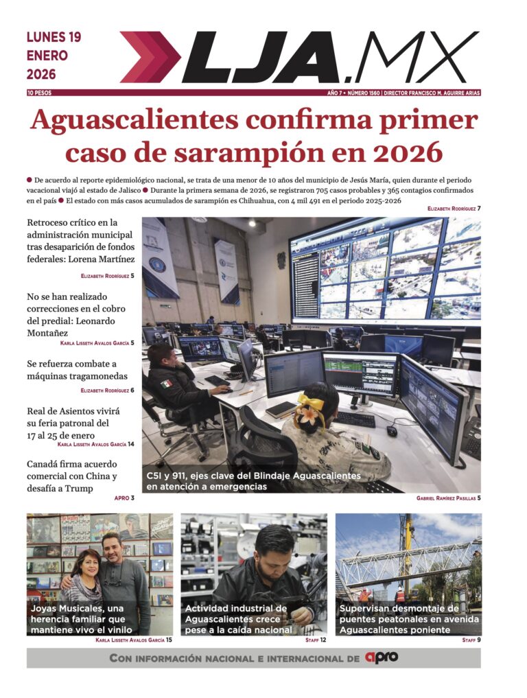 Aguascalientes confirma primer caso de sarampión en 2026 y más en LJA.MX, edición 19/1/2026
