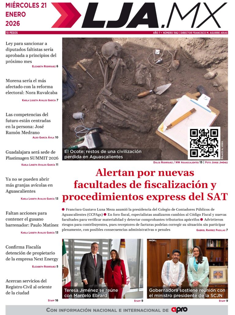 Alertan por nuevas  facultades de fiscalización y procedimientos express del SAT y más en LJA.MX, edición 21/1/2026