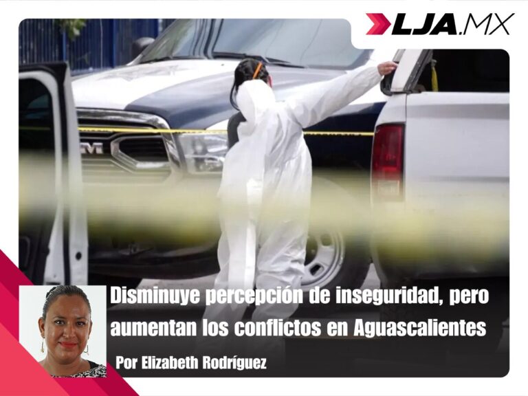 Disminuye percepción de inseguridad, pero aumentan los conflictos en Aguascalientes
