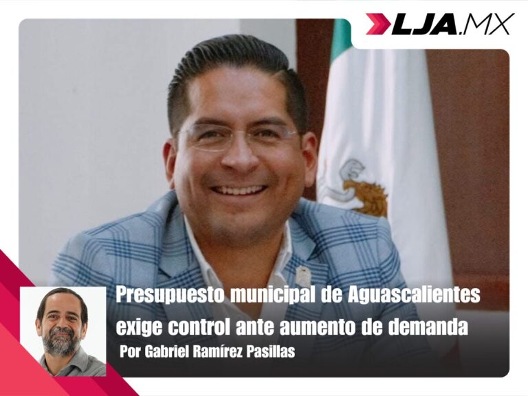 Presupuesto municipal de Aguascalientes exige control ante aumento de demanda