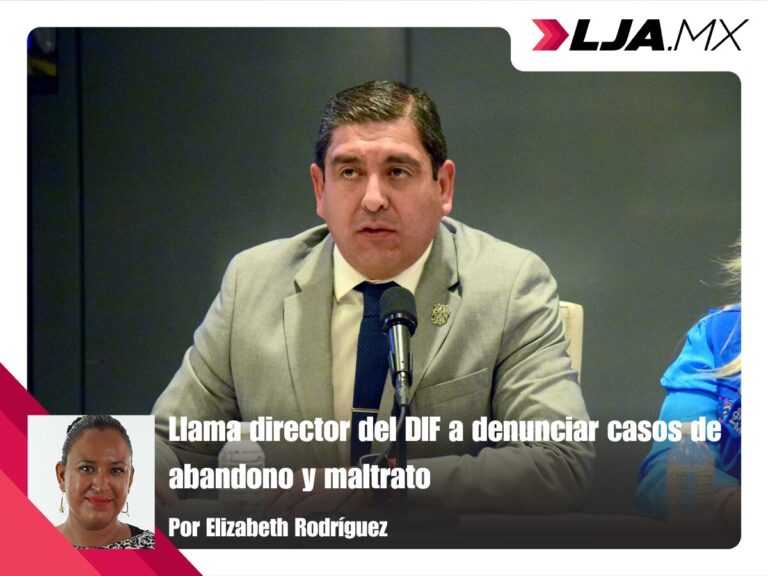 Llama director del DIF a denunciar casos de abandono y maltrato