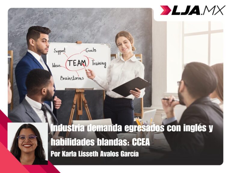 Industria demanda egresados con inglés y habilidades blandas: CCEA