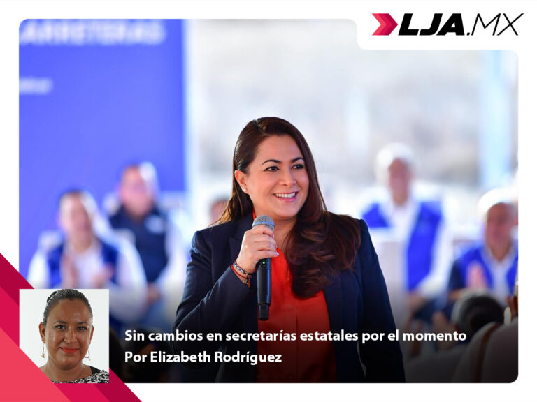 La gobernadora de Aguascalientes afirmó Sin cambios en secretarías estatales por el momento