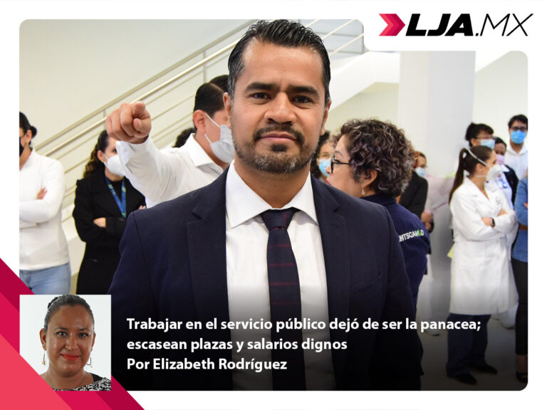 Trabajar en el servicio público dejó de ser la panacea; escasean plazas y salarios dignos