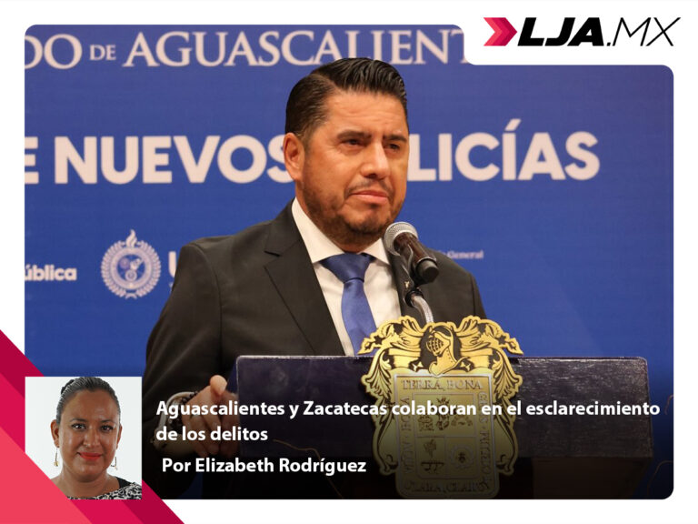 Aguascalientes y Zacatecas colaboran en el esclarecimiento de los delitos
