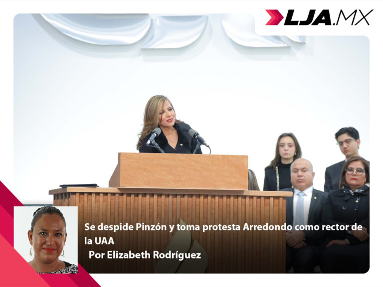 Se despide Pinzón y toma protesta Arredondo como rector de la UAA