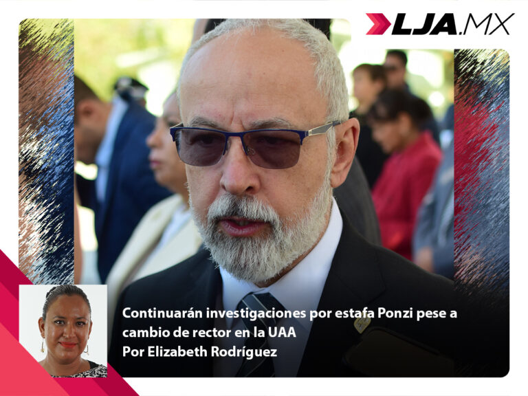 Continuarán investigaciones por estafa Ponzi pese a cambio de rector en la UAA