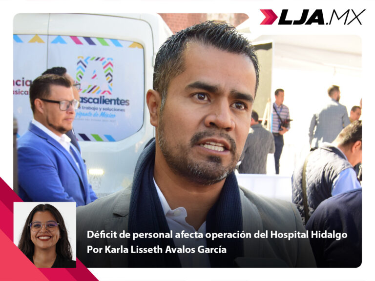 Déficit de personal afecta operación del Hospital Hidalgo en Aguascalientes