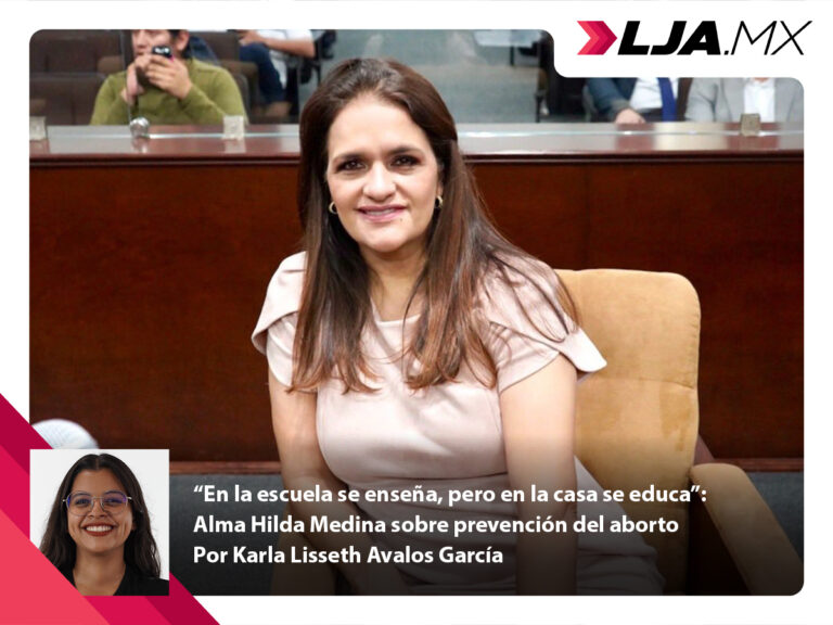 “En la escuela se enseña, pero en la casa se educa”: Alma Hilda Medina sobre prevención del aborto