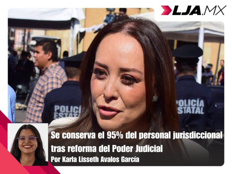 Se conserva el 95% del personal jurisdiccional tras reforma del Poder Judicial