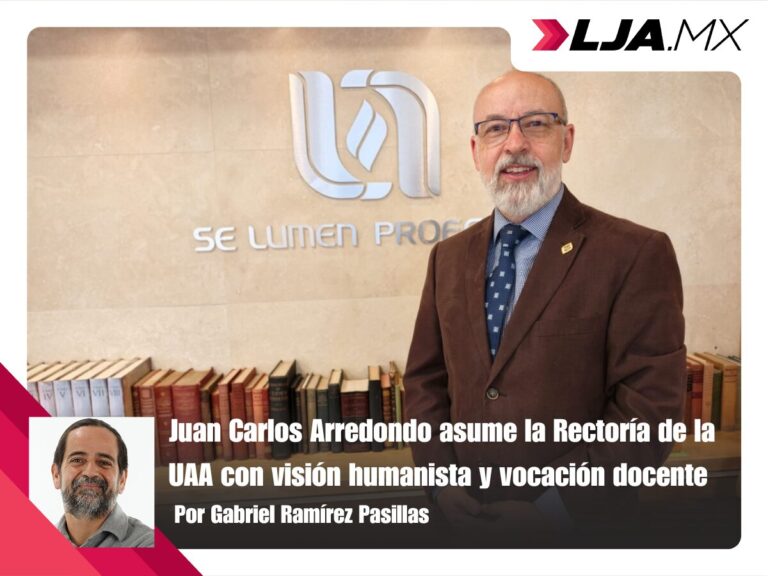 Juan Carlos Arredondo asume la Rectoría de la UAA con visión humanista y vocación docente
