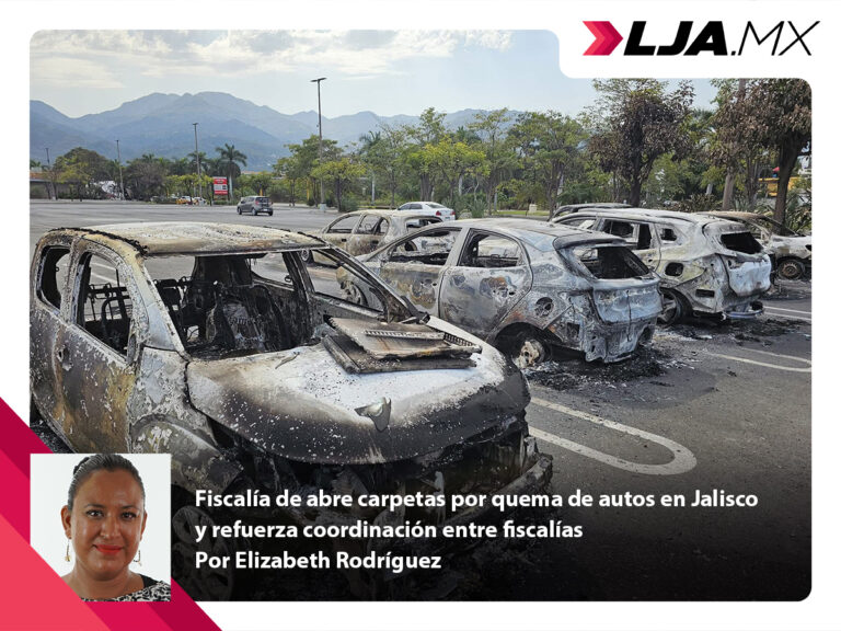 Fiscalía de abre carpetas por quema de autos en Jalisco y refuerza coordinación entre fiscalías