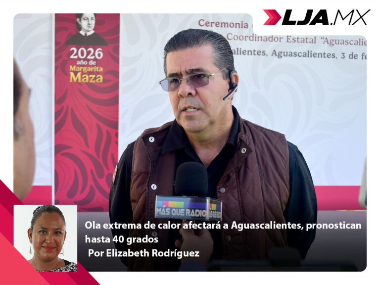 Ola extrema de calor afectará a Aguascalientes, pronostican hasta 40 grados