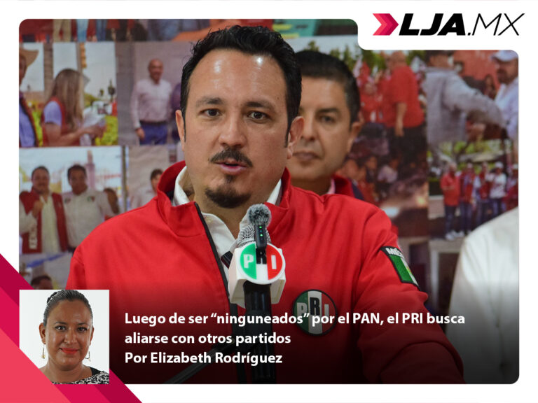 Luego de ser “ninguneados” por el PAN, el PRI busca aliarse con otros partidos