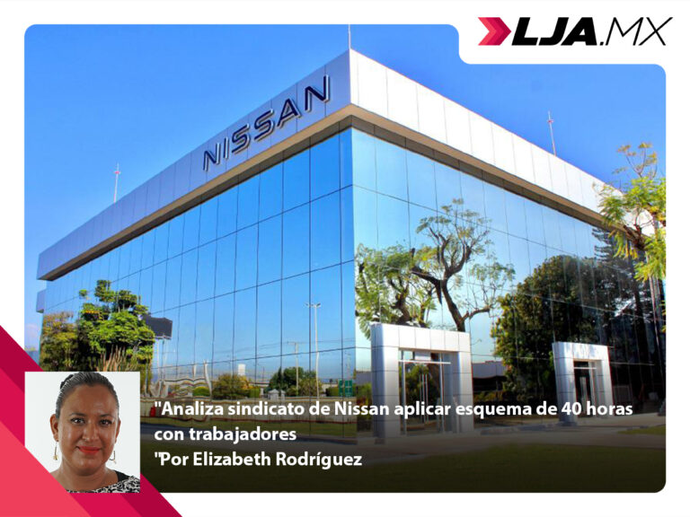 Analiza sindicato de Nissan aplicar esquema de 40 horas con trabajadores
