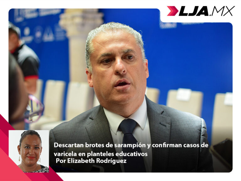 Descartan brotes de sarampión y confirman casos de varicela en planteles educativos de Aguascalientes
