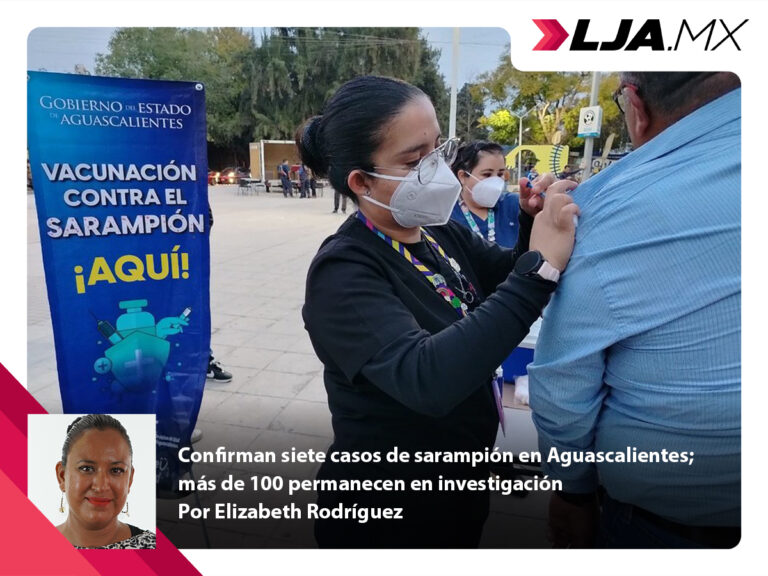 Confirman siete casos de sarampión en Aguascalientes; más de 100 permanecen en investigación