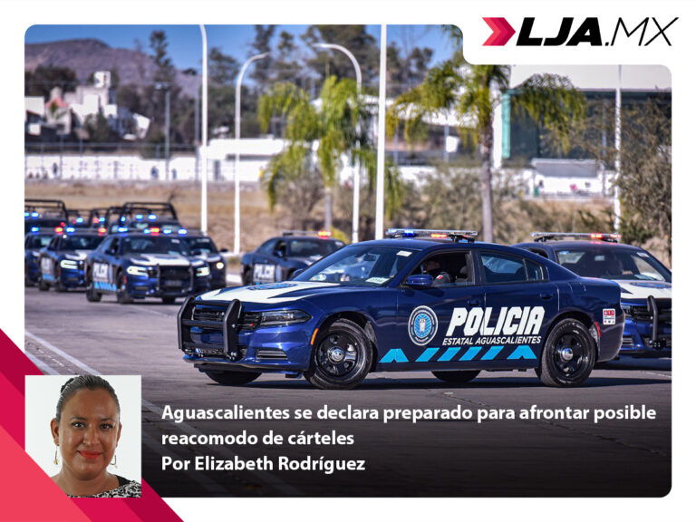 Aguascalientes se declara preparado para afrontar posible reacomodo de cárteles