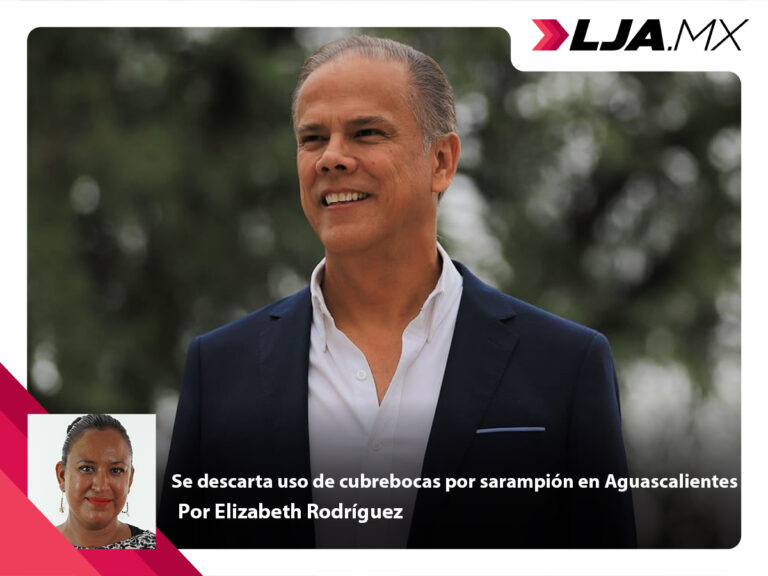 Se descarta uso de cubrebocas por sarampión en Aguascalientes