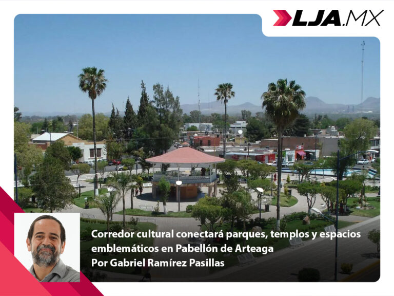 Corredor cultural conectará parques, templos y espacios emblemáticos en Pabellón de Arteaga