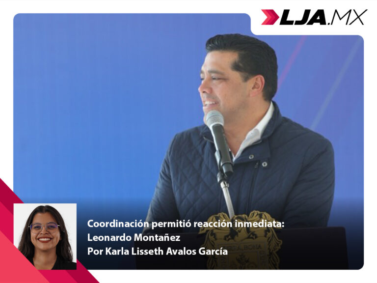 Coordinación permitió reacción inmediata: Leonardo Montañez