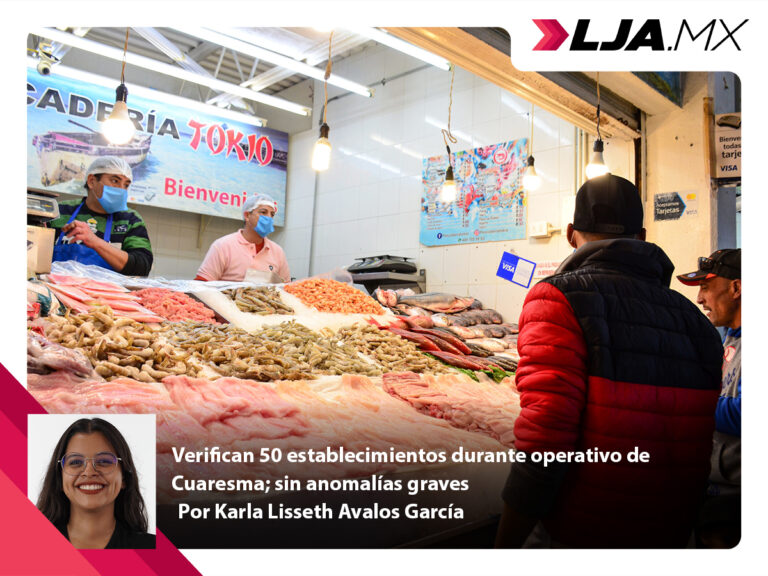 Verifican 50 establecimientos de Aguascalientes durante operativo de Cuaresma; sin anomalías graves