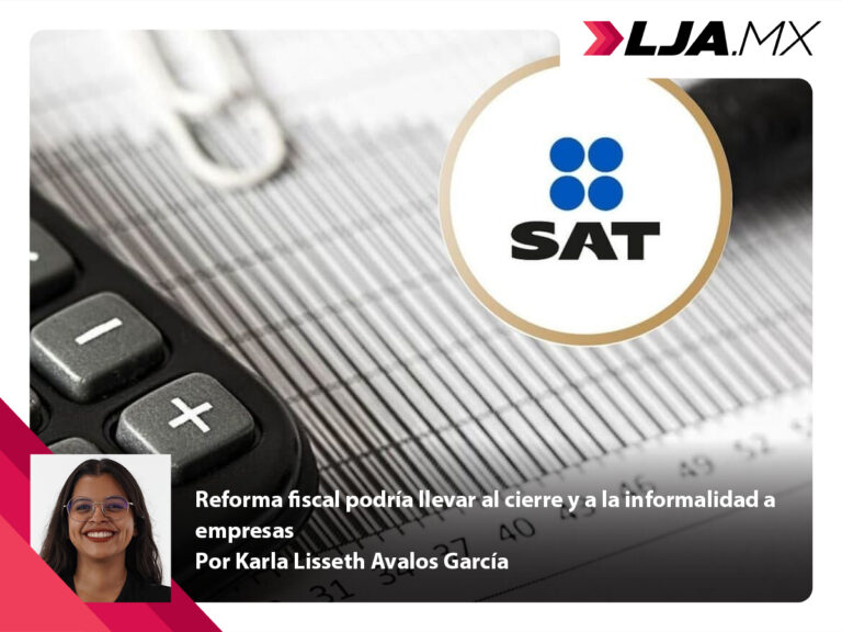 Reforma fiscal podría llevar al cierre y a la informalidad a empresas