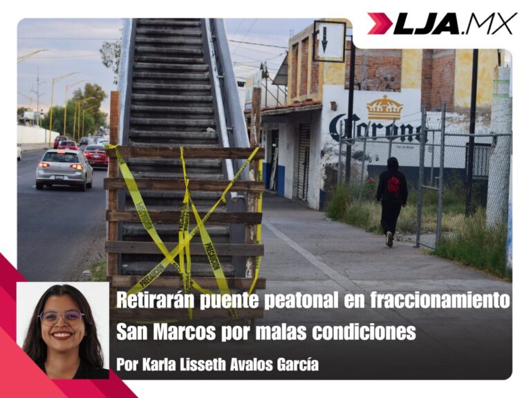 Retirarán puente peatonal en fraccionamiento San Marcos por malas condiciones