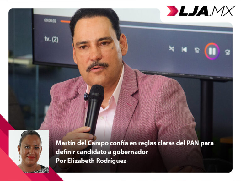 Martín del Campo confía en reglas claras del PAN para definir candidato a gobernador