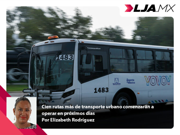 Cien rutas más de transporte urbano comenzarán a operar en próximos días en Aguascalientes
