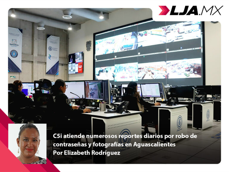 C5i atiende numerosos reportes diarios por robo de contraseñas y fotografías en Aguascalientes
